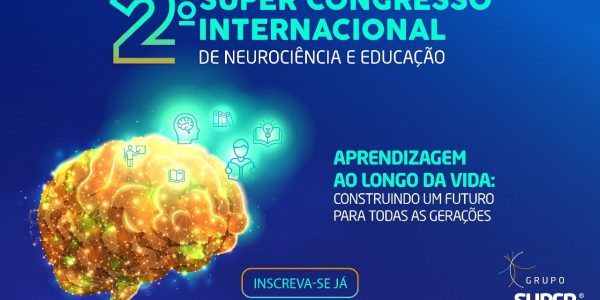 congresso blog Vem aí o II Congresso Internacional de Neurociência e Educação: aprendizagem ao longo da vida!